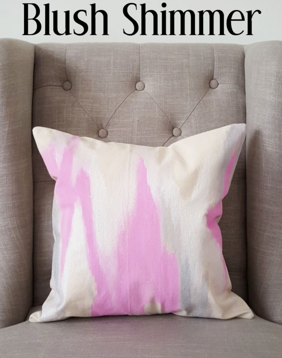 Julie Kay Hand Painted Watercolor Pillow Cover, Blush Shimmer